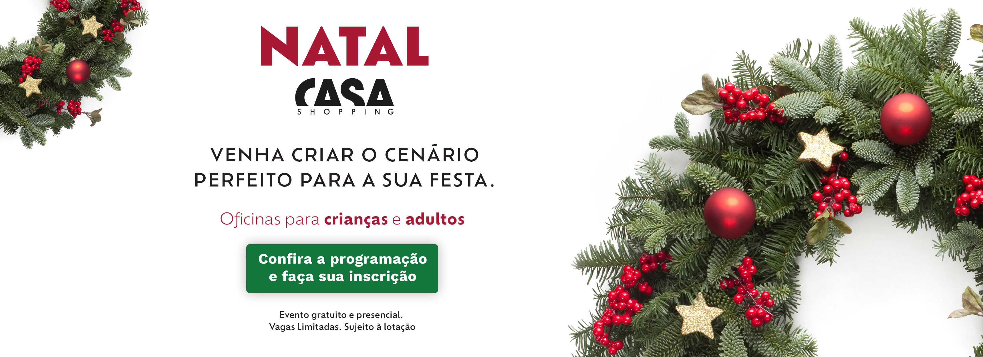 Oficinas de Natal CasaShopping 