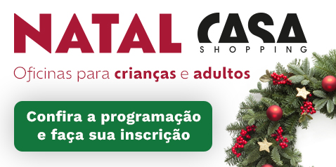 Oficinas de Natal CasaShopping